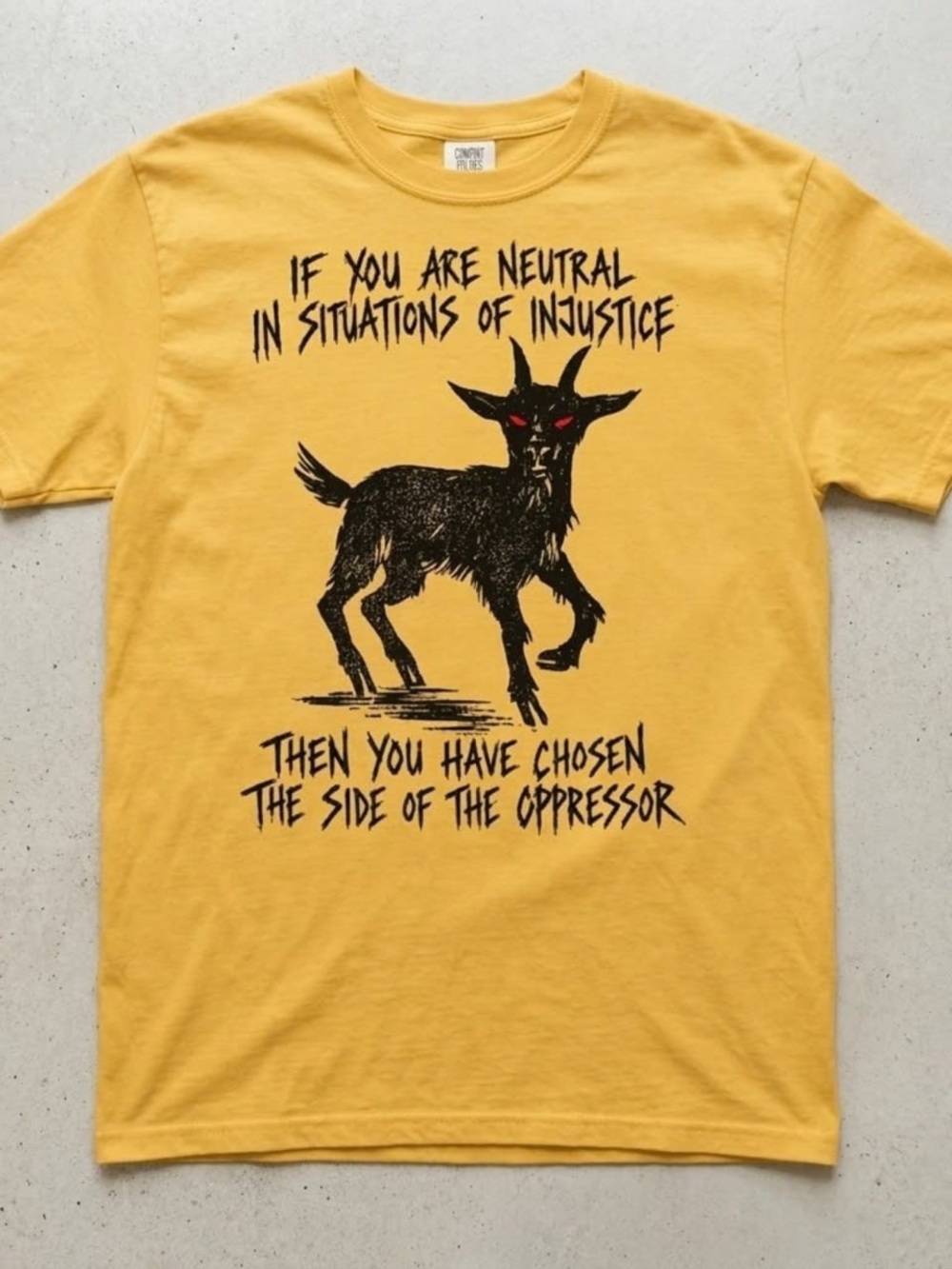 Yellow Graphic Tee with If you are neutral in situations of injusticez
